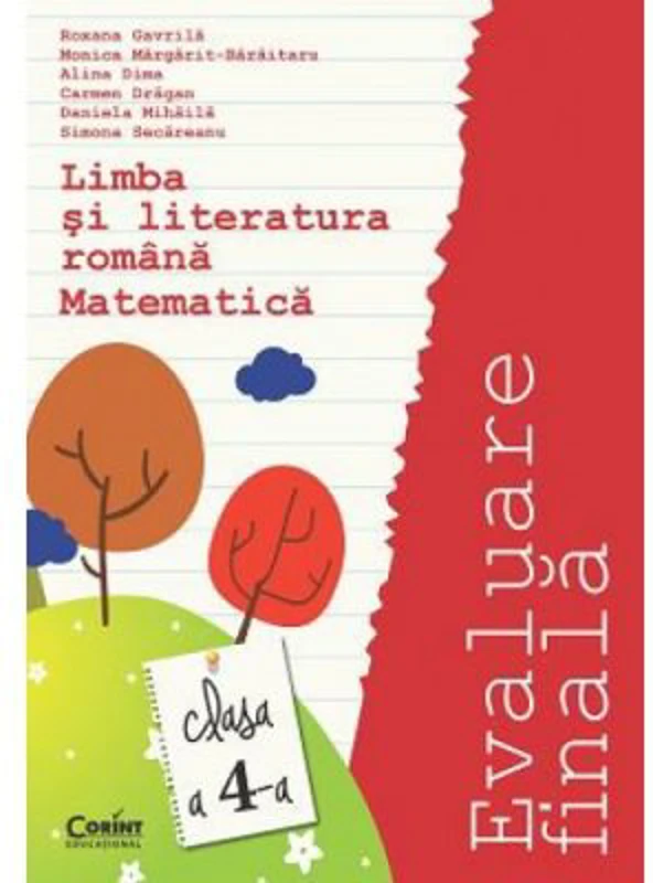 Limba si lteratura romana si Matematica. Evaluare finala. Clasa a 4-a