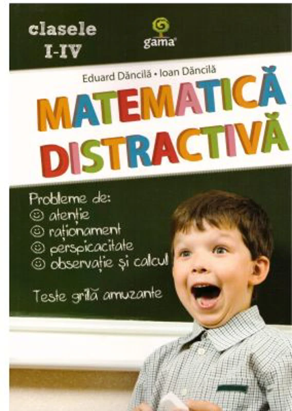 Matematica Distractiva clasele 1-4 - Ioan Dancila