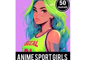 Carte de colorat pentru adulti. 50 de ilustratii Anime Sports Girls
