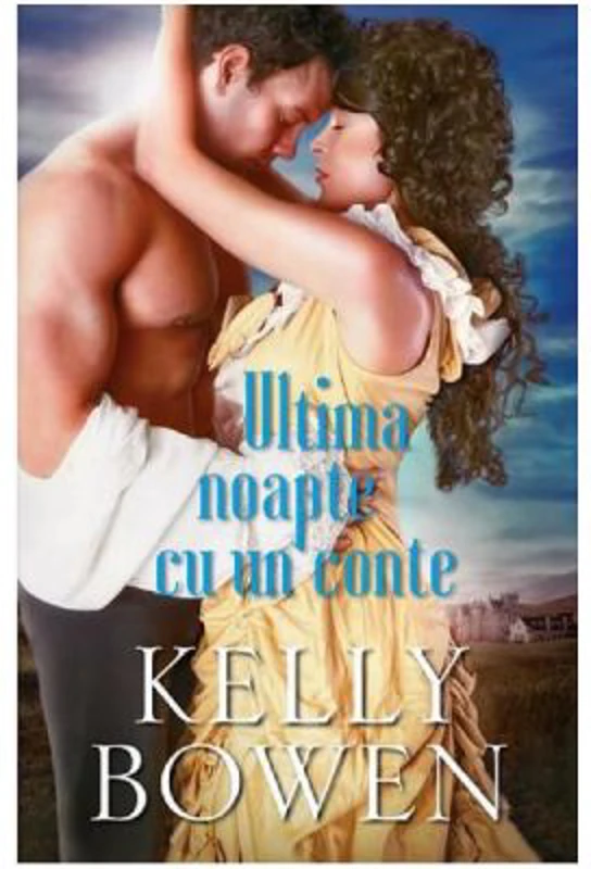 Ultima noapte cu un conte - Kelly Bowen