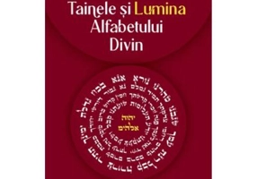 Tainele si Lumina Alfabetului Divin - Naran Gheser
