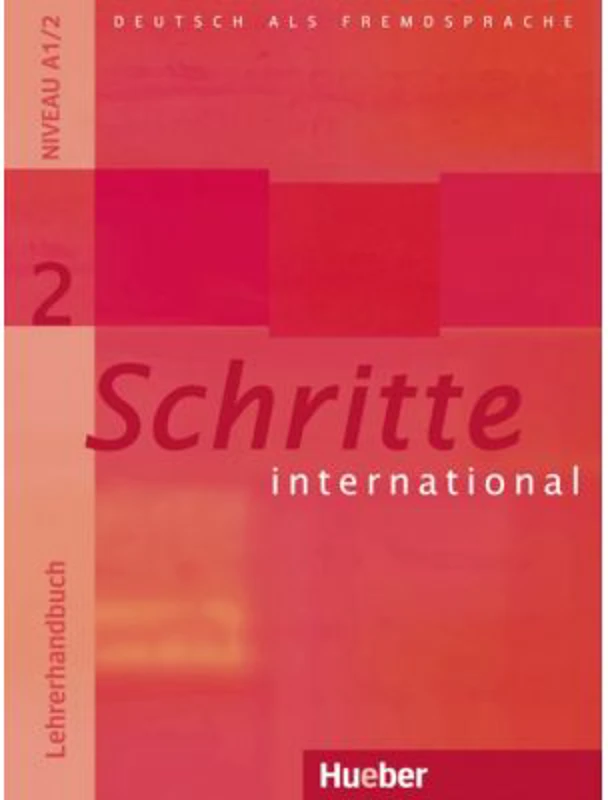 Schritte international 2 Lehrerhandbuch - Petra Klimaszyk, Isabel Kramer-Kienle