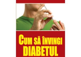 Cum sa invingi diabetul