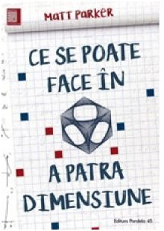 Ce se poate face in a patra dimensiune - Matt Parker