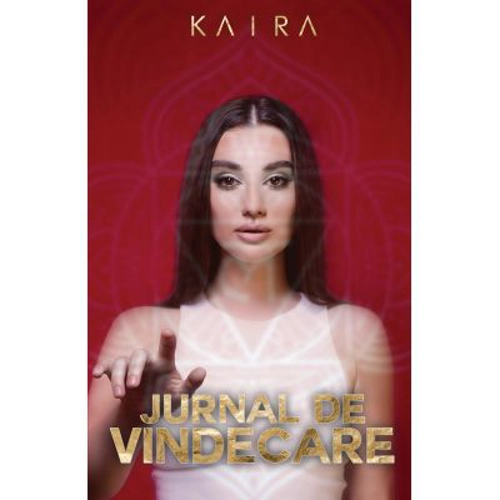 Jurnal de vindecare - Kaira