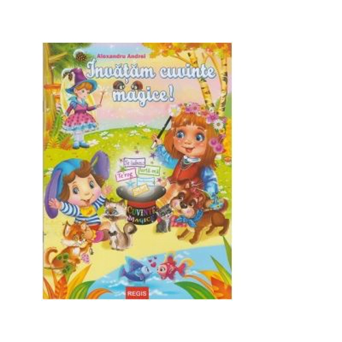 Invatam cuvinte magice! - Alexandru Andrei