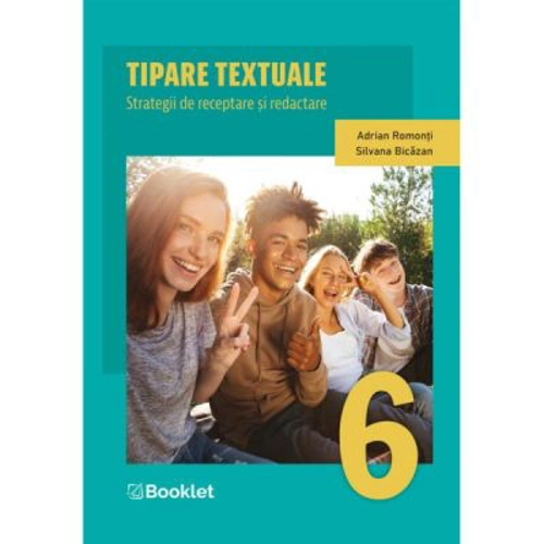 Tipare textuale. Strategii de receptare si redactare Clasa 6