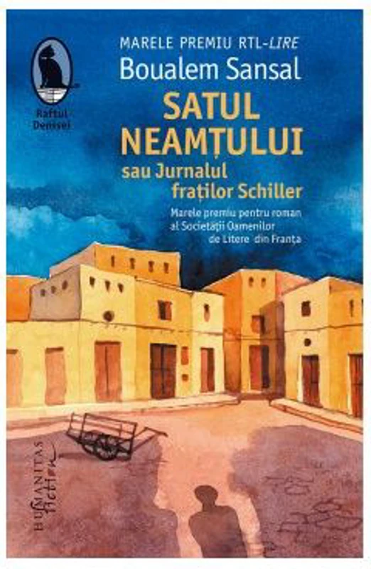 Satul neamtului sau Jurnalul fratilor Schiller - Boualem Sansal