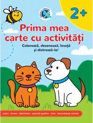 Prima mea carte cu activitati 2 ani+ - Luminita Albu