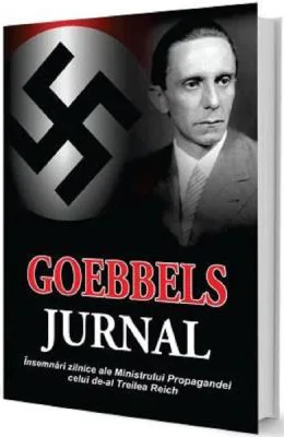 Goebbels: Jurnal. Insemnari zilnice ale Ministrului Propagandei celui de-al Treilea Reich