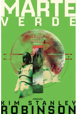 Marte verde. Trilogia MARTE, partea a 2-a - Kim Stanley Robinson