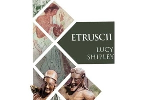Etruscii - Lucy Shipley