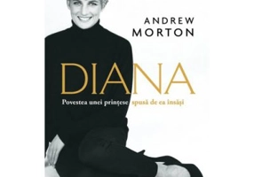 Diana. Povestea unei printese spusa de ea insasi - Andrew Morton