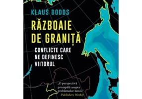 Razboaie de granita. Conflicte care ne definesc viitorul - Klaus Dodds