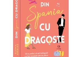 Din Spania, cu dragoste - Elena Armas