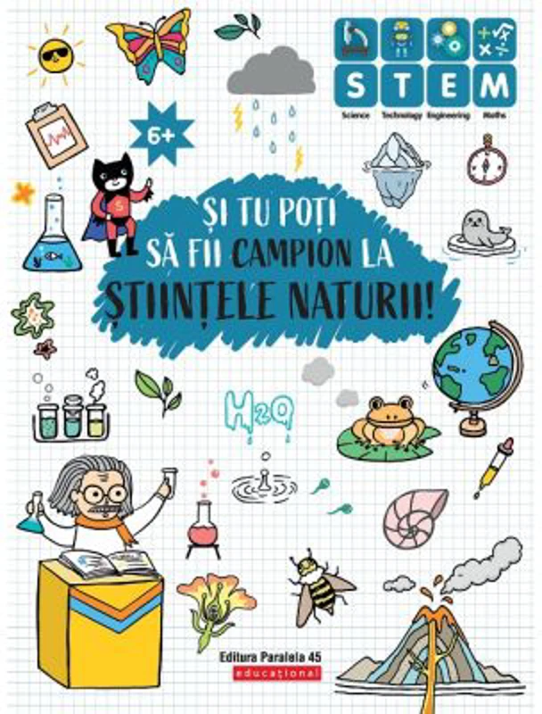 Si tu poti sa fii campion la Stiintele naturii. 6 ani+