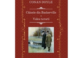 Cainele din Baskerville. Valea terorii - Sir Arthur Conan Doyle