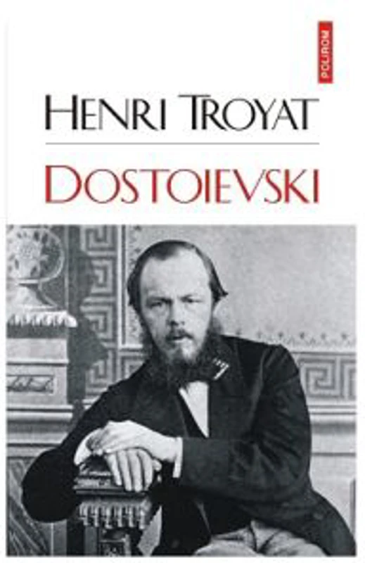 Dostoievski - Henri Troyat