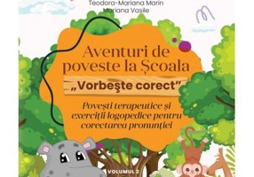 Aventuri de poveste la Scoala. Vorbeste corect Vol. 2