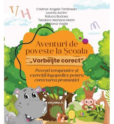 Aventuri de poveste la Scoala. Vorbeste corect Vol. 2