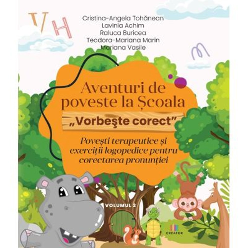 Aventuri de poveste la Scoala. Vorbeste corect Vol. 2