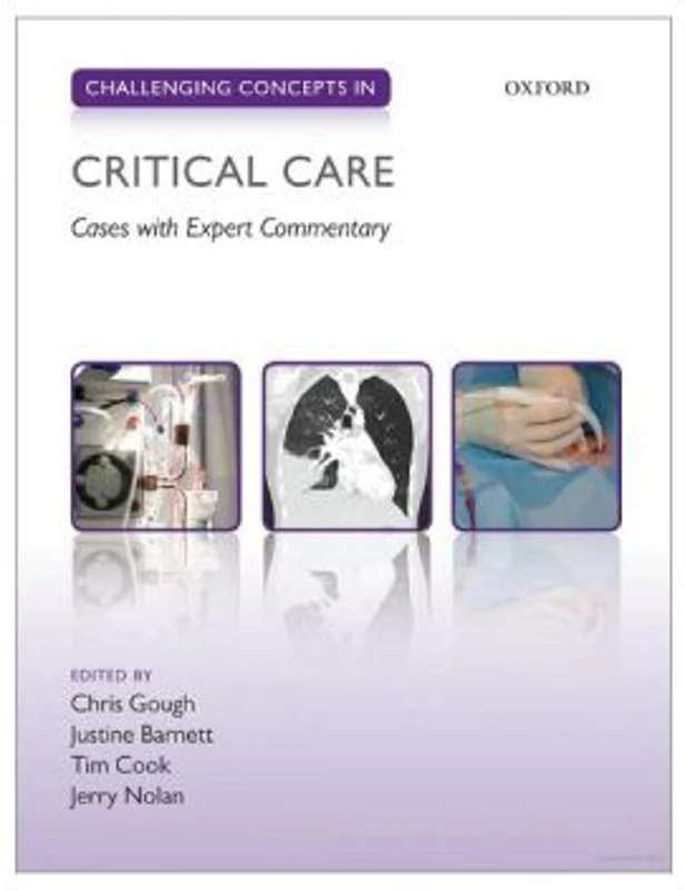Challenging Concepts in Critical Care. Cases with Expert Commentary - Christopher Gough