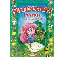 Matematica in scris. Numaram pana la 20