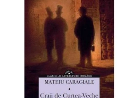 Craii de Curtea-Veche si alte proze - Mateiu Caragiale