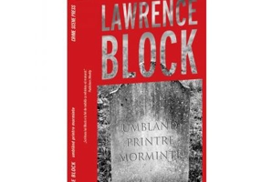 Umbland printre morminte - Lawrence Block