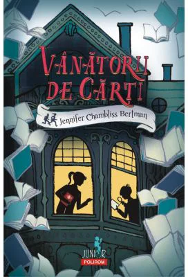 Vanatorii de carti - Jennifer Chambliss Bertman