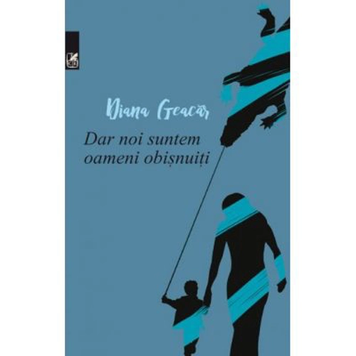 Dar noi suntem oameni obisnuiti - Diana Geacar