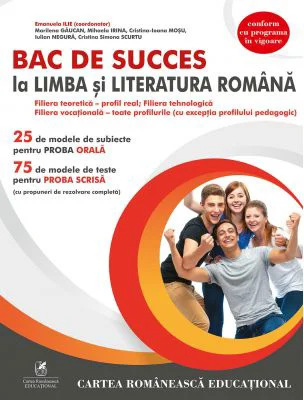 BAC de succes la limba si literatura romana - Emanuela Ilie