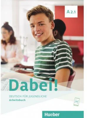 Dabei! A2. 1 Arbeitsbuch - Gabriele Kopp, Josef Alberti, Siegfried Buttner