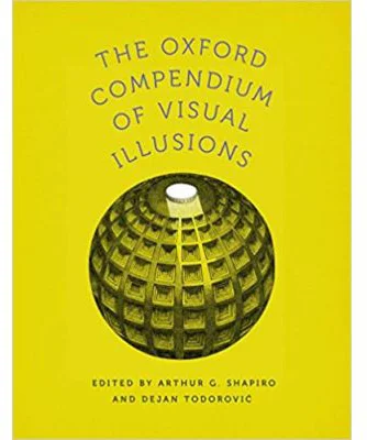 The Oxford Compendium of Visual Illusions - Arthur G. Shapiro, Dejan Todorovic