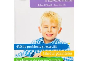 Matematica si explorarea mediului. Clasa pregatitoare - Ioan Dancila, Eduard Dancila