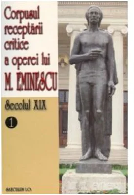 Corpusul receptarii critice a operei lui Mihai Eminescu. Secolul 19, volumele 1-3 - I. Oprisan
