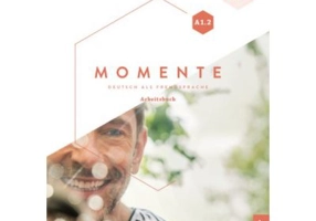 Momente A1. 2 Arbeitsbuch plus interaktive Version - Sabine Glas-Peters, Angela Pude, Monika Reimann