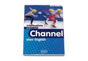 Channel your English Upper-Intermediate Student's Book - H. Q Mitchell, J Scott
