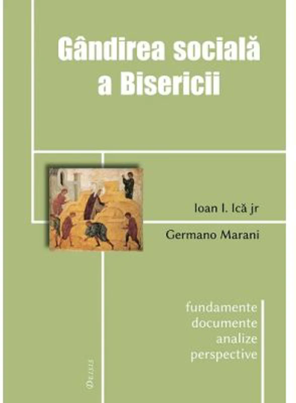 Gandirea sociala a Bisericii - Germano Marani, Ioan I. Ica jr.