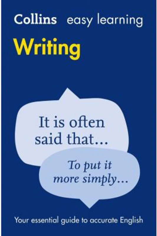 Easy Learning Writing. Your essential guide to accurate English 2nd edition