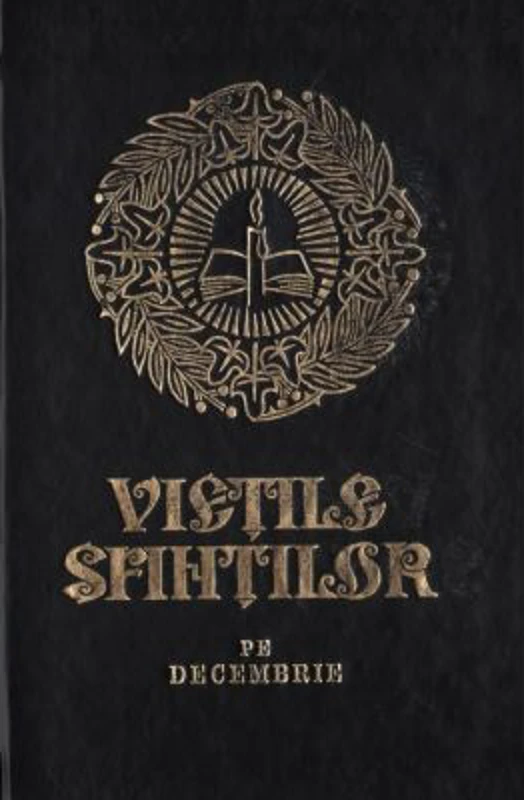 Vietile sfintilor. Decembrie