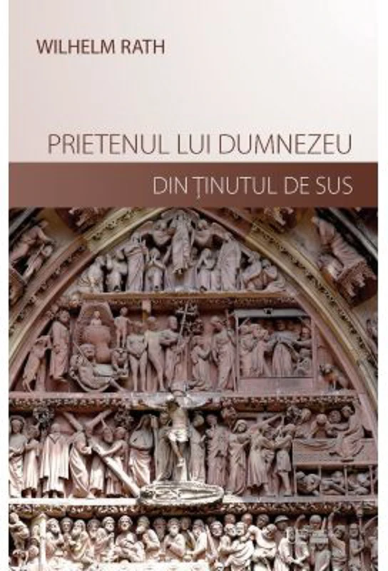 Prietenul lui Dumnezeu din Tinutul de Sus