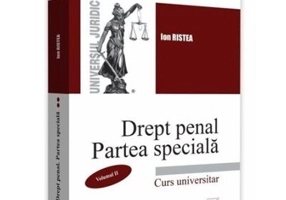 Drept penal. Partea speciala. Volumul 2 - Ion Ristea