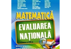 Evaluarea Nationala. Matematica, clasa a 8-a
