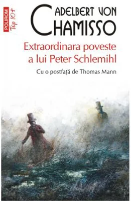 Extraordinara poveste a lui Peter Schlemihl. Editie de buzunar - Adelbert von Chamisso