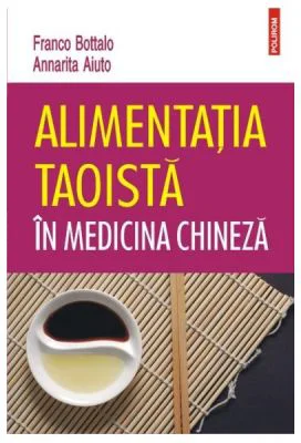 Alimentatia taoista in medicina chineza - Annarita Aiuto