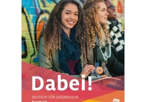 Dabei! B1. 2 Kursbuch - Gabriele Kopp, Josef Alberti, Siegfried Buttner, Anna Hila