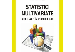 Statistici multivariate aplicate in psihologie
