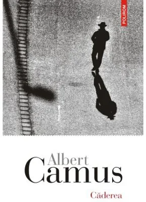 Caderea - Albert Camus