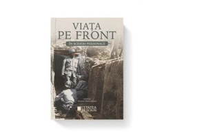 Viata pe front in scrieri personale